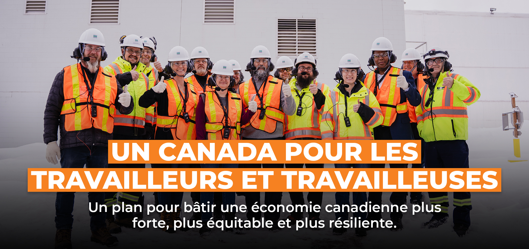 DES TRAVAILLEURS POUR LE CANADA